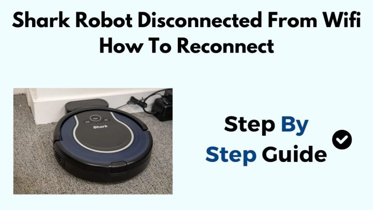 How to Reset Wifi on Shark Robot Vacuum